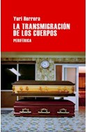 Papel TRANSMIGRACION DE LOS CUERPOS (COLECCION LARGO RECORRIDO 40)