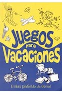 Papel JUEGOS PARA VACACIONES EL LIBRO PREFERIDO DE DANIEL