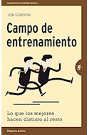Papel CAMPO DE ENTRENAMIENTO LO QUE DIFERENCIA A LOS MEJORES (NARRATIVA EMPRESARIAL)