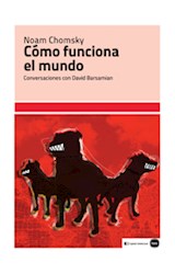 Papel COMO FUNCIONA EL MUNDO CONVERSACIONES CON DAVID BARSAMIAN