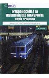Papel INTRODUCCION A LA INGENIERIA DEL TRANSPORTE TEORIA Y PRACTICA (5 EDICION) (RUSTICA)