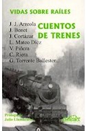 Papel VIDAS SOBRE RAILES CUENTOS DE TRENES (COLECCION NARRATIVA BREVE 3)