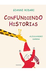 Papel CONFUNDIENDO HISTORIAS (COLECCION LIBROS PARA SOÑAR) [ILUSTRADO] (CARTONE)