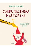 Papel CONFUNDIENDO HISTORIAS (COLECCION LIBROS PARA SOÑAR) [ILUSTRADO] (CARTONE)