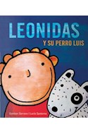 Papel LEONIDAS Y SU PERRO LUIS (ILUSTRADO) (CARTONE)