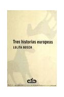 Papel TRES HISTORIAS EUROPEAS (NUEVAS PROPUESTAS) (RUSTICA)