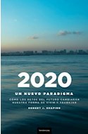 Papel 2020 UN NUEVO PARADIGMA COMO LOS RETOS DEL FUTURO CAMBI