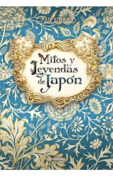 Papel MITOS Y LEYENDAS DE JAPON [6 EDICION] [CON 82 LAMINAS ILUSTRADAS A TODO COLOR]
