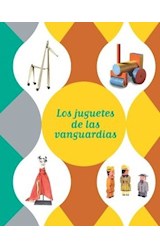 Papel JUGUETES DE LAS VANGUARDIAS (ILUSTRADO) (CARTONE)