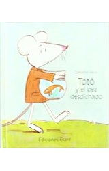 Papel TOTO Y EL PEZ DESDICHADO (COLECCION LIBROS DE TODO EL MUNDO) [ILUSTRADO] (CARTONE)