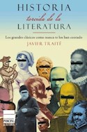 Papel HISTORIA TORCIDA DE LA LITERATURA LOS GRANDES CLASICOS  COMO NUNCA TE LOS HAN CONTADO (2 ED