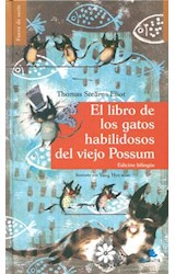 Papel LIBRO DE LOS GATOS HABILIDOSOS DEL VIEJO POSSUM [BILINGÜE] (COLECCION FUERA DE SERIE) (CARTONE)
