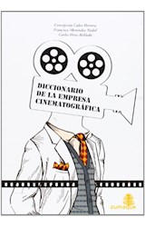 Papel DICCIONARIO DE LA EMPRESA CINEMATOGRAFICA (2 EDICION) (RUSTICO)