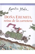 Papel DOÑA EREMITA REINA DE LA CARRETERA [ILUSTRADO] (CARTONE)