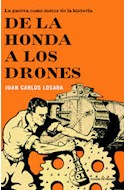 Papel DE LA HONDA A LOS DRONES LA GUERRA COMO MOTOR DE LA HISTORIA (CARTONE)