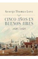 Papel CINCO AÑOS EN BUENOS AIRES 1820/1825