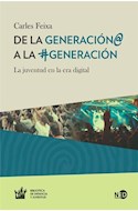 Papel DE LA GENERACION @ A LA #GENERACION LA JUVENTUD EN LA ERA DIGITAL [2 EDICION]