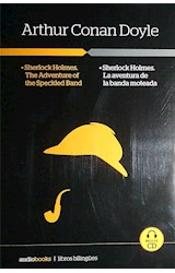 Papel SHERLOCK HOLMES LA AVENTURA DE LA BANDA MOTEADA [AUDIOLIBRO INCLUYE CD] (COLECCION LIBROS BILINGUES)
