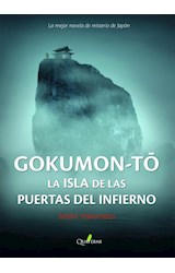 Papel GOKUMON TO LA ISLA DE LAS PUERTAS DEL INFIERNO (RUSTICA)