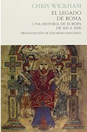 Papel LEGADO DE ROMA UNA HISTORIA DE EUROPA DE 400 A 1000