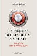 Papel RIQUEZA OCULTA DE LAS NACIONES INVESTIGACION SOBRE LOS PARAISOS FISCALES