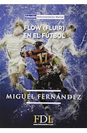 Papel FLOW FLUIR EN EL FUTBOL (COLECCION ENTRENAMIENTO MENTAL)