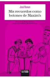 Papel MIS RECUERDOS COMO BOTONES DE MAXIM'S (4) (BOLSILLO)