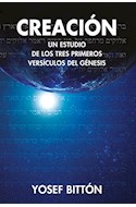 Papel CREACION UN ESTUDIO DE LOS TRES PRIMEROS VERSICULOS DEL GENESIS (CARTONE)