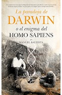 Papel PARADOJA DE DARWIN O EL ENIGMA DEL HOMO SAPIENS (RUSTICA)