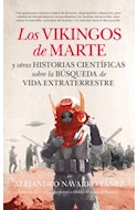 Papel VIKINGOS DE MARTE Y OTRAS HISTORIAS CIENTIFICAS SOBRE LA BUSQUEDA DE VIDA EXTRATERRESTRE (RUSTICA)