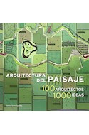 Papel ARQUITECTURA DEL PAISAJE 100 ARQUITECTOS 1000 IDEAS