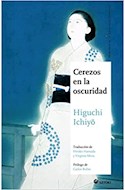 Papel CEREZOS EN LA OSCURIDAD (COLECCION MAESTROS DE LA LITERATURA JAPONESA 25)