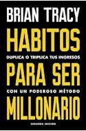 Papel HABITOS PARA SER MILLONARIO (SEGUNDA EDICION)