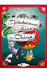Papel TRIBULACIONES DE UN CHINO EN CHINA (GRANDES LIBROS PARA PEQUEÑOS LECTORES) (CARTONE)