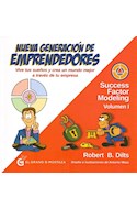 Papel NUEVA GENERACION DE EMPRENDEDORES (SUCCESS FACTOR MODELING VOLUMEN I)