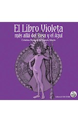 Papel LIBRO VIOLETA MAS ALLA DEL ROSA Y EL AZUL (COLECCION CUENTOS EN TRIBU) (CARTONE)