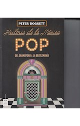 Papel HISTORIA DE LA MUSICA POP DEL GRAMOFONO A LA BEATLEMANIA (SERIE MUSICA)