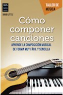 Papel COMO COMPONER CANCIONES APRENDE LA COMPOSICION MUSICAL DE FORMA MUY FACIL Y SENCILLA