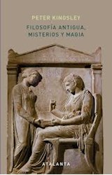 Papel FILOSOFIA ANTIGUA MISTERIOS Y MAGIA (COLECCION MEMORIA MUNDI) (CARTONE)