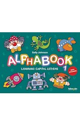 Papel ALPHABOOK 1 LEARNING CAPITAL LETTERS [WITH STICKERS] (COLECCION ACTIVIDADES)