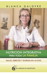 Papel NUTRICION INTEGRATIVA PARA TODA LA FAMILIA SALUD ESBELTEZ Y ENERGIA EN 40 DIAS