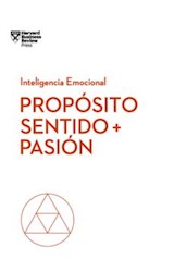 Papel PROPOSITO SENTIDO + PASION (COLECCION INTELIGENCIA EMOCIONAL)