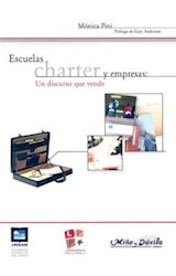 Papel ESCUELAS CHARTER Y EMPRESAS UN DISCURSO QUE VENDE (COLECCION LABORATORIO DE POLITICAS PUBLICAS)
