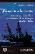 Papel PASAPORTE A LA UTOPIA LITERATURA INDIVIDUO Y MODERNIDAD EN EUROPA (1680-1780)
