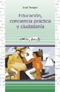 Papel EDUCACION CONCIENCIA PRACTICA Y CIUDADANIA (RUSTICA)