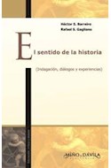 Papel SENTIDO DE LA HISTORIA INDAGACION DIALOGOS Y EXPERIENCIAS (RUSTICA)