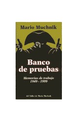 Papel BANCO DE PRUEBAS MEMORIAS DE TRABAJO 1949-1999