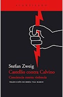 Papel CASTELLIO CONTRA CALVINO CONCIENCIA CONTRA VIOLENCIA (COLECCION EL ACANTILADO 48)