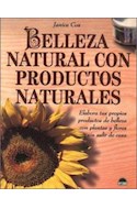 Papel BELLEZA NATURAL CON PRODUCTOS NATURALES ELABORA TUS PRODUCTOS DE BELLEZA CON PLANTAS Y FLORES SIN...