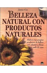 Papel BELLEZA NATURAL CON PRODUCTOS NATURALES ELABORA TUS PRODUCTOS DE BELLEZA CON PLANTAS Y FLORES SIN...